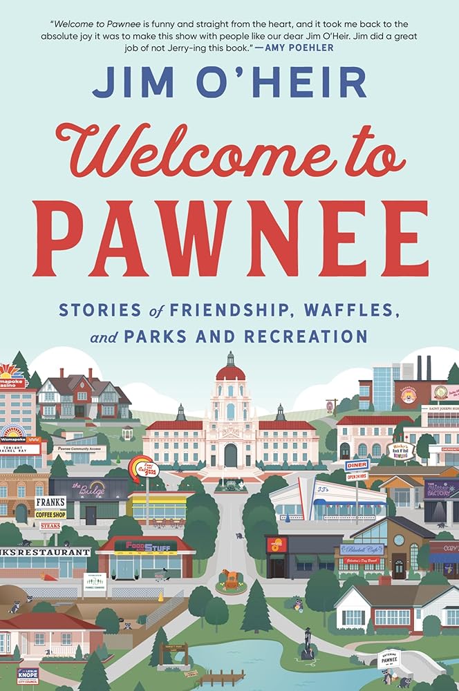 Welcome to Pawnee: Stories of Friendship, Waffles, and Parks and Recreation cover image