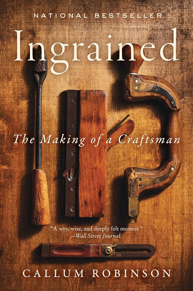 Ingrained: An Uplifting Memoir About Woodworking and Craftsmanship cover image