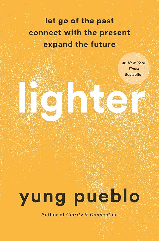 Lighter: Let Go of the Past, Connect with the Present, and Expand the Future cover image
