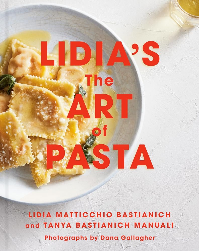 Lidia's The Art of Pasta: An Italian Cookbook cover image