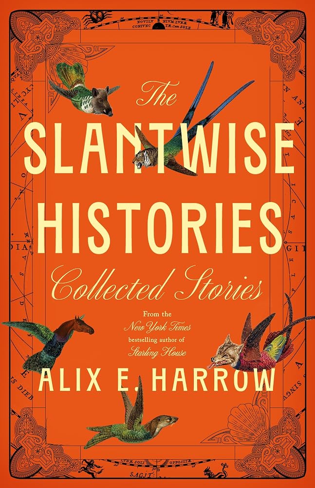 The Slantwise Histories: Collected Stories cover image