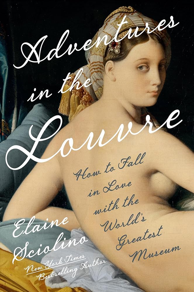 Adventures in the Louvre: How to Fall in Love with the World's Greatest Museum cover image