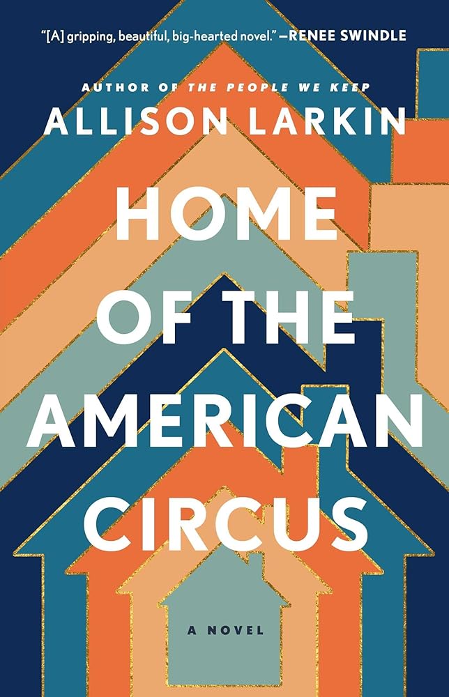 Home of the American Circus: A Novel cover image