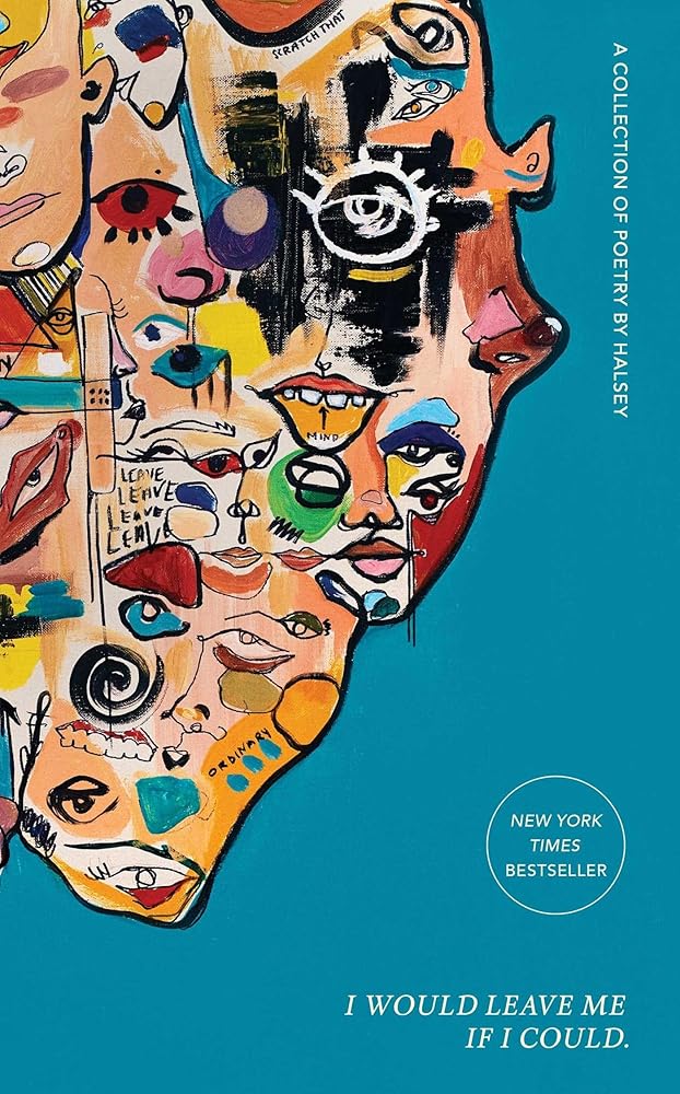 I Would Leave Me If I Could.: A Collection of Poetry cover image