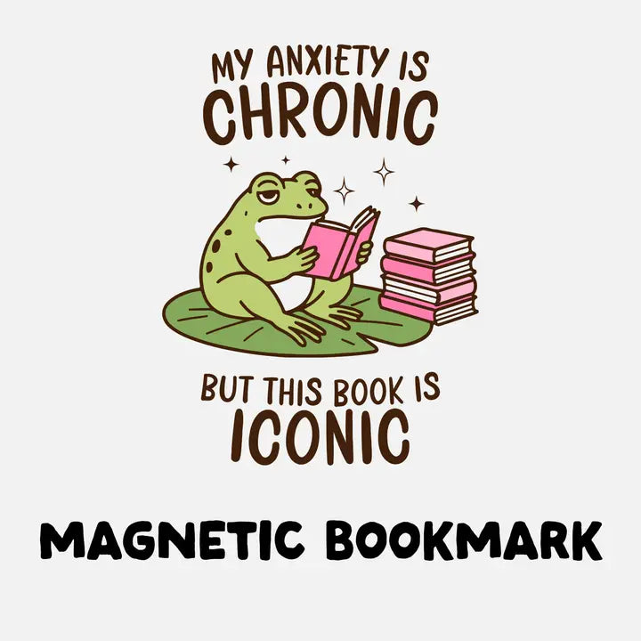 Bookmark (Magnetic) - Anxiety Is Chronic