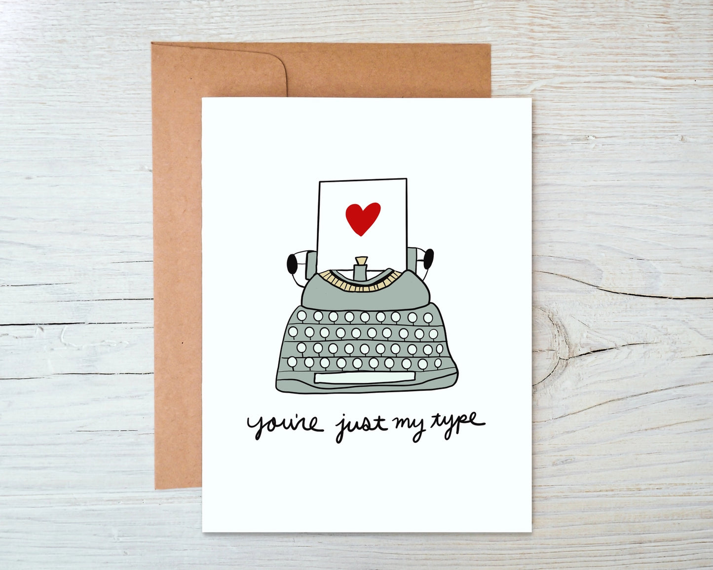 Greeting Card - You're Just My Type