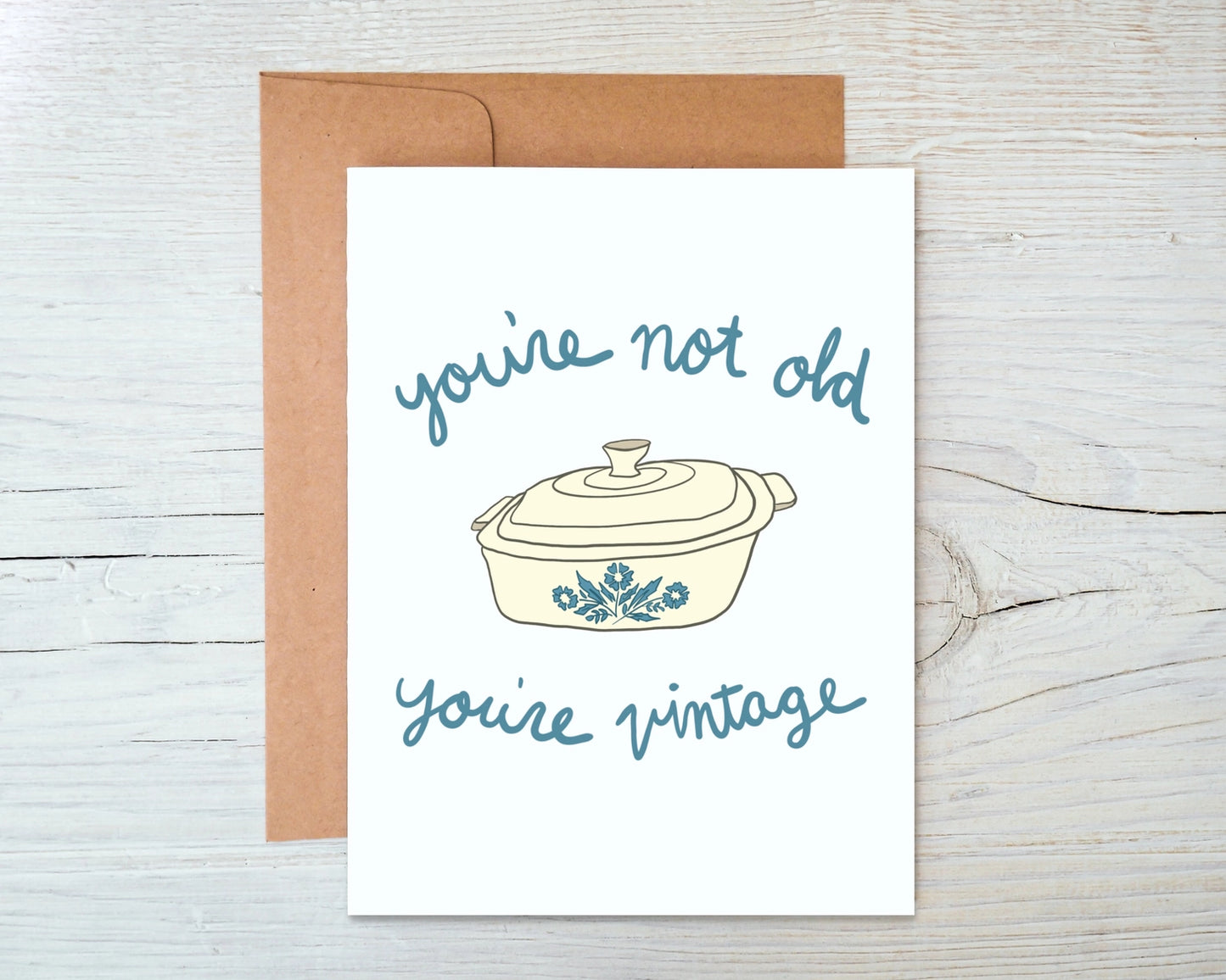 Greeting Card - You're Not Old, You're Vintage