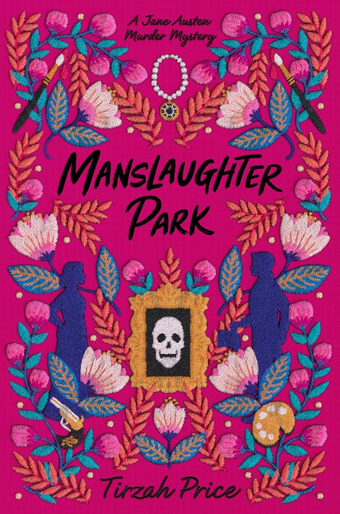 Manslaughter Park (Jane Austen Murder Mysteries, 3) cover image