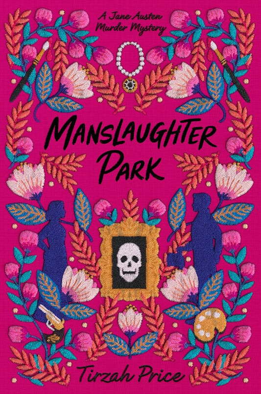 Manslaughter Park (Jane Austen Murder Mysteries, 3) cover image