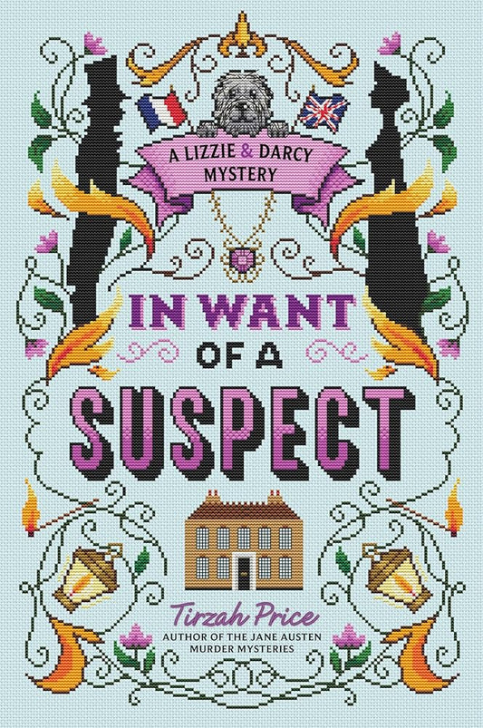In Want of a Suspect (A Lizzie & Darcy Mystery, 1) cover image