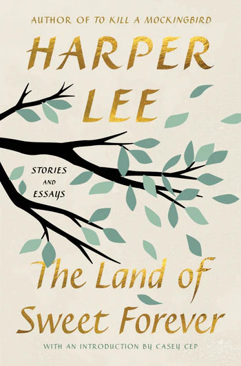 The Land of Sweet Forever: Stories and Essays