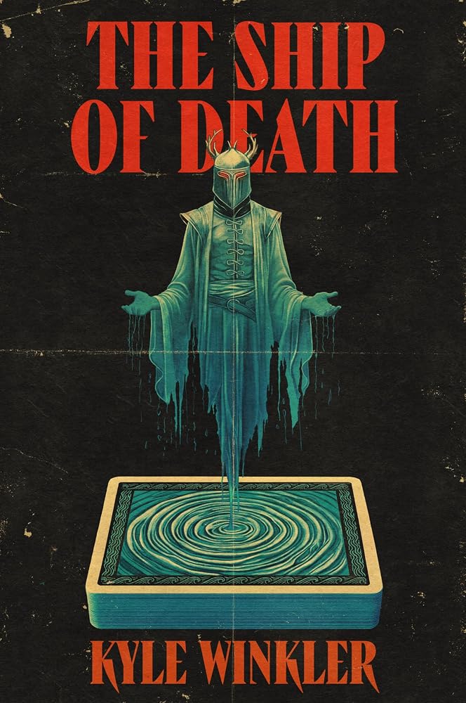 The Ship of Death: A Novel – A Mind-Bending Found-Document Horror of Possession Through a Deadly Tabletop Game cover image