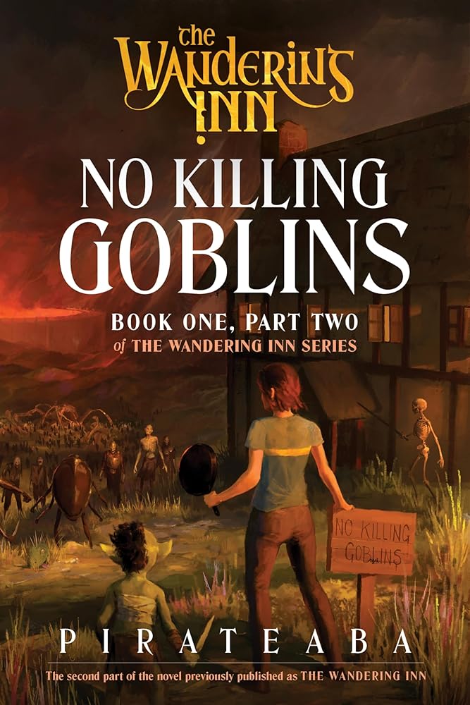 No Killing Goblins: Book One, Part Two of The Wandering Inn Series – A LitRPG Epic Fantasy of Dangerous Deliveries and Growing Darkness cover image
