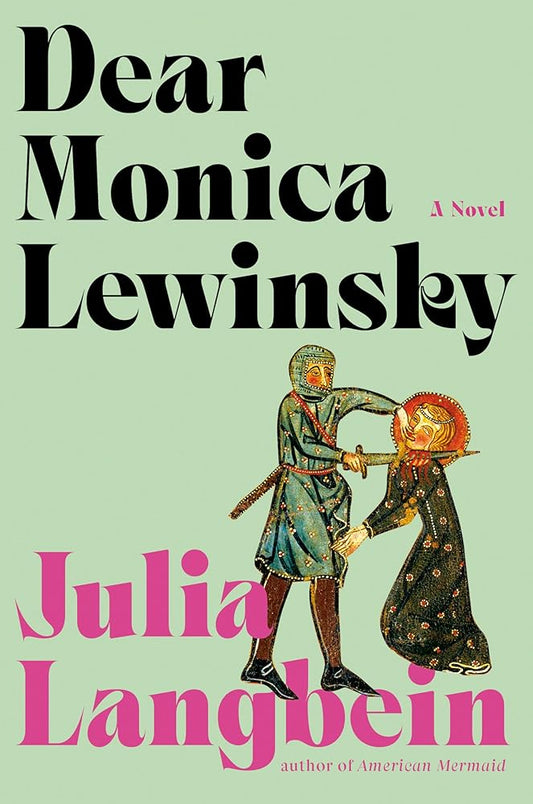 Dear Monica Lewinsky: A Novel cover image
