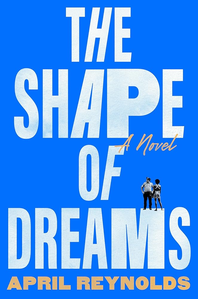 The Shape of Dreams: A Novel cover image