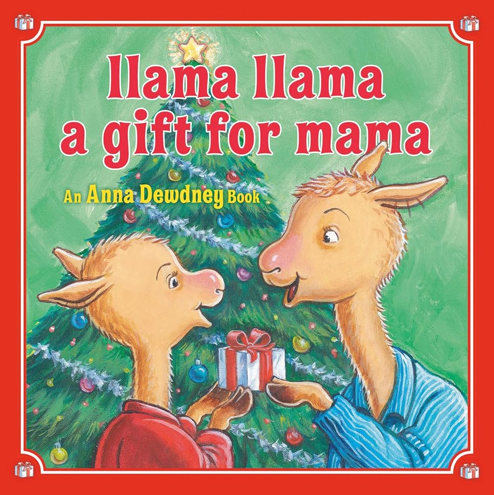 Llama Llama: A Gift for Mama: A Christmas Book for Kids and Toddlers cover image