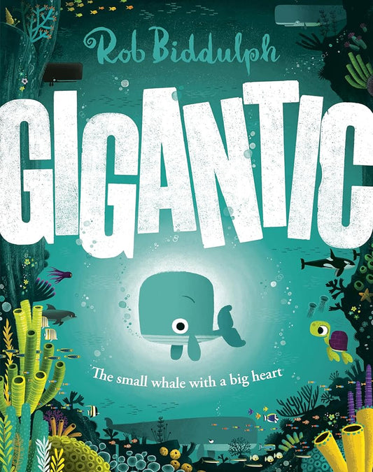 Gigantic: The Small Whale with a Big Heart cover image