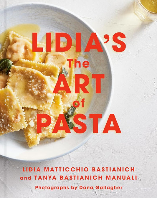 Lidia's The Art of Pasta: An Italian Cookbook cover image