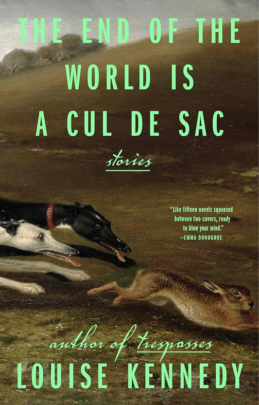 The End of the World Is a Cul de Sac: Stories cover image