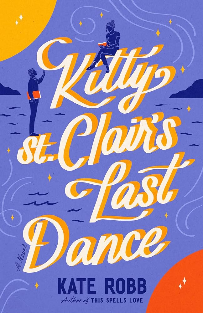 Kitty St. Clair's Last Dance: A Novel (Dial Delights) cover image