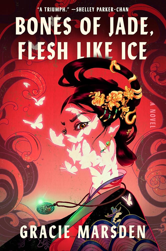 Bones of Jade, Flesh Like Ice: A Novel cover image