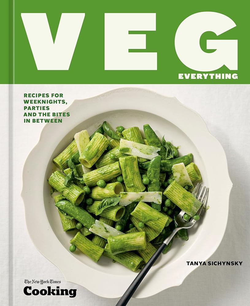 Veg Everything: Recipes for Weeknights, Parties and the Bites in Between [A Vegetarian Cookbook] cover image