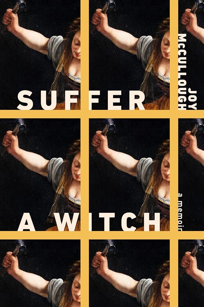 Suffer a Witch: A Memoir cover image