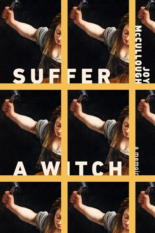 Suffer a Witch: A Memoir cover image