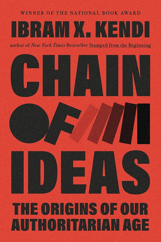 Chain of Ideas: The Origins of Our Authoritarian Age cover image