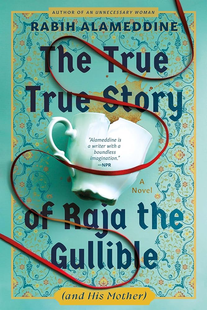The True True Story of Raja the Gullible (and His Mother) cover image