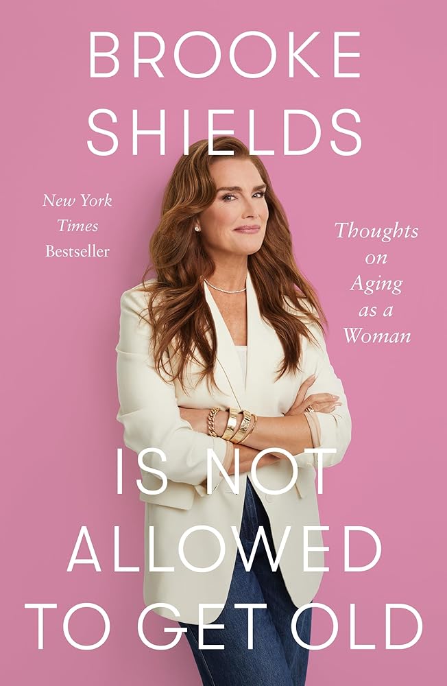 Brooke Shields Is Not Allowed to Get Old: Thoughts on Aging as a Woman cover image