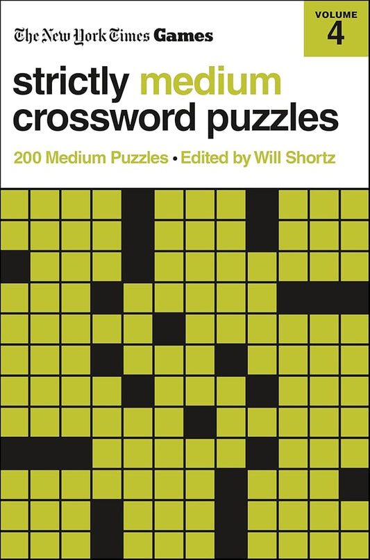 New York Times Games Strictly Medium Crossword Puzzles Volume 4: 200 Medium Puzzles cover image