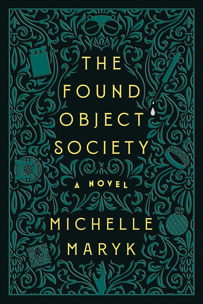 The Found Object Society: A Novel cover image