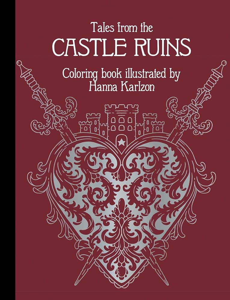 Tales from the Castle Ruins: Hardcover adult coloring book featuring thick, high-quality paper (Hanna Karlzon) cover image