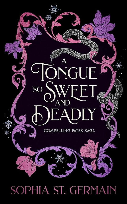 A Tongue so Sweet and Deadly (The Compelling Fates Saga) cover image