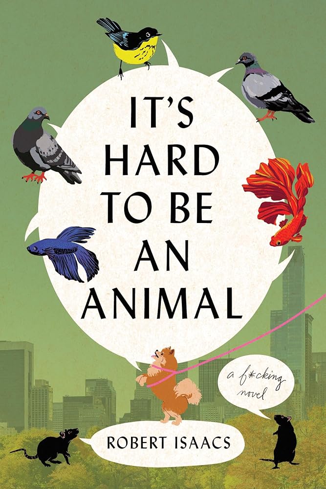 It's Hard to Be an Animal: A Novel cover image