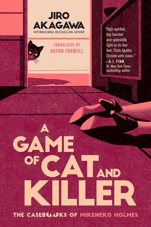 A Game of Cat and Killer: A Novel (The Casebooks of Mikeneko Holmes, 1) cover image