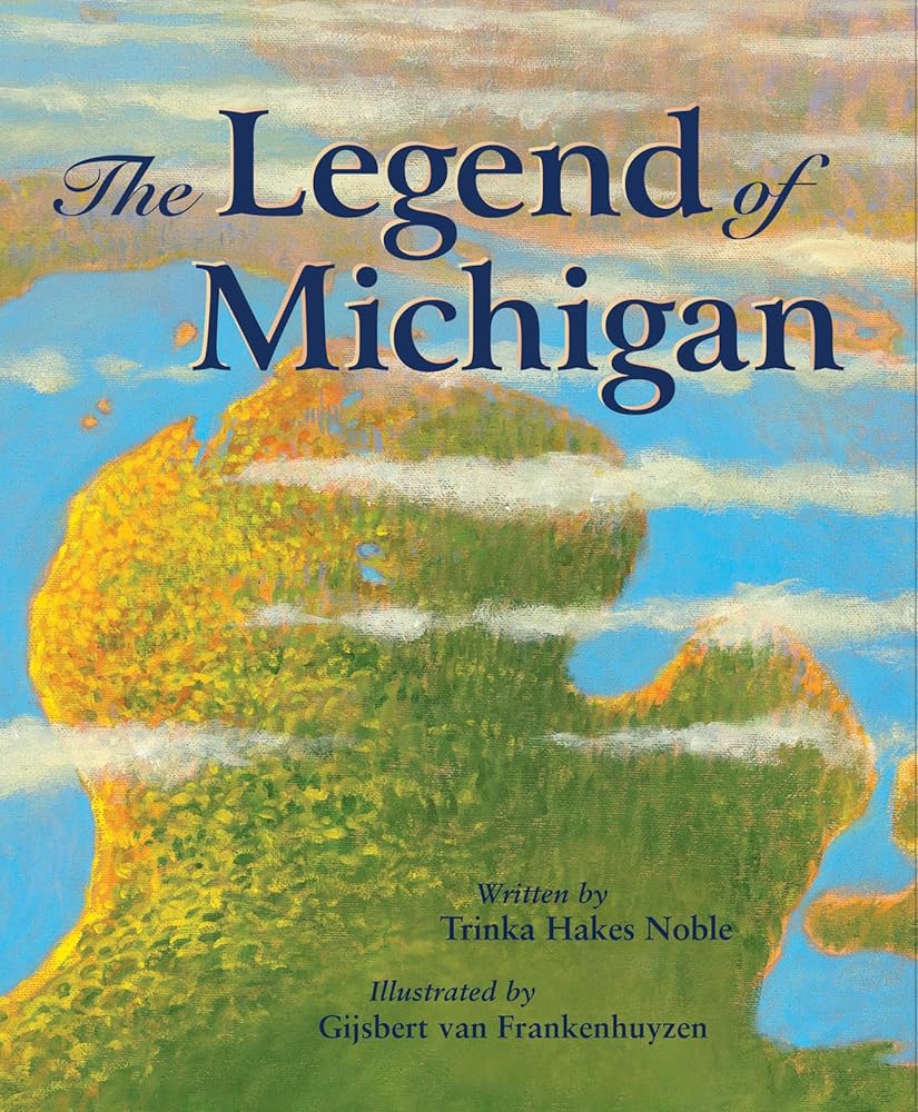 The Legend of Michigan (Myths, Legends, Fairy and Folktales) cover image