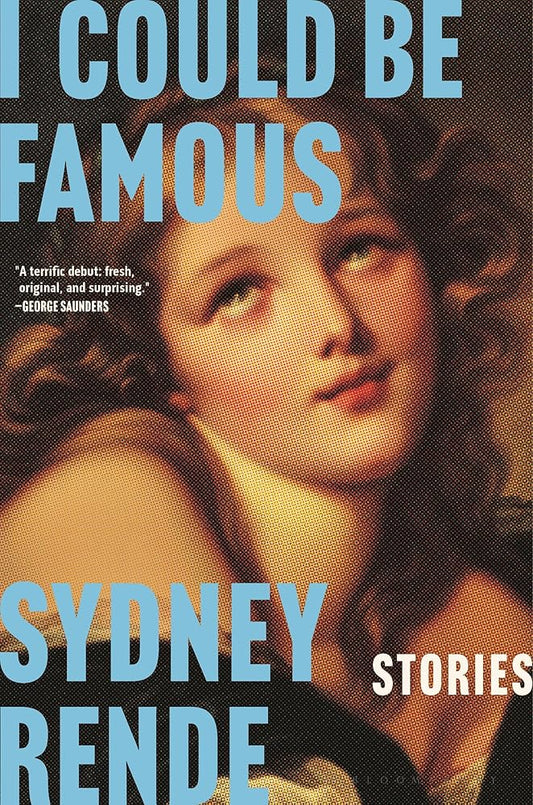I Could Be Famous: Stories cover image