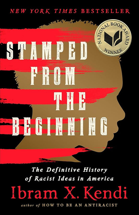 Stamped from the Beginning: The Definitive History of Racist Ideas in America cover image