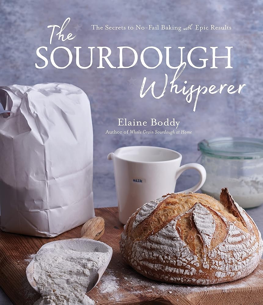 The Sourdough Whisperer: The Secrets to No-Fail Baking with Epic Results cover image
