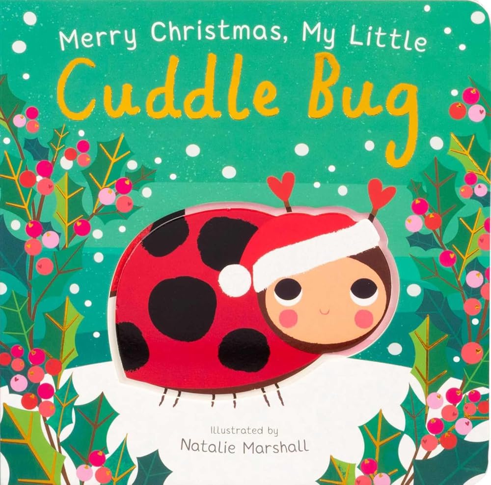Merry Christmas, My Little Cuddle Bug (You're My Little) cover image