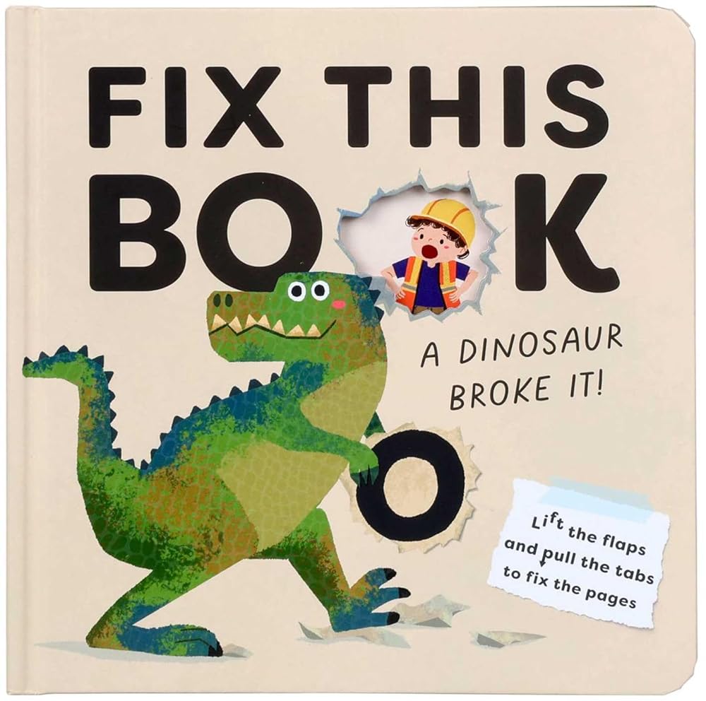 Fix This Book: A Dinosaur Broke It! cover image