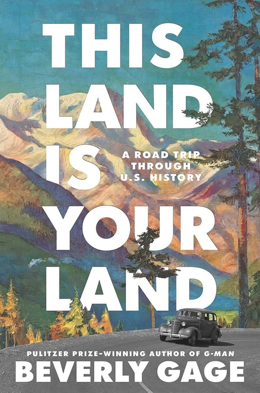 This Land is Your Land: A Road Trip Through U.S. History cover image