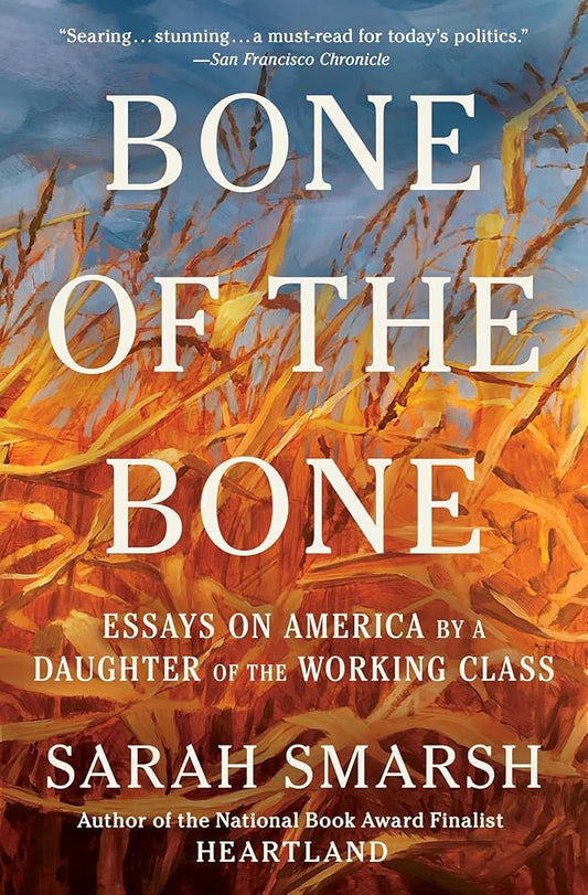 Bone of the Bone: Essays on America by a Daughter of the Working Class cover image