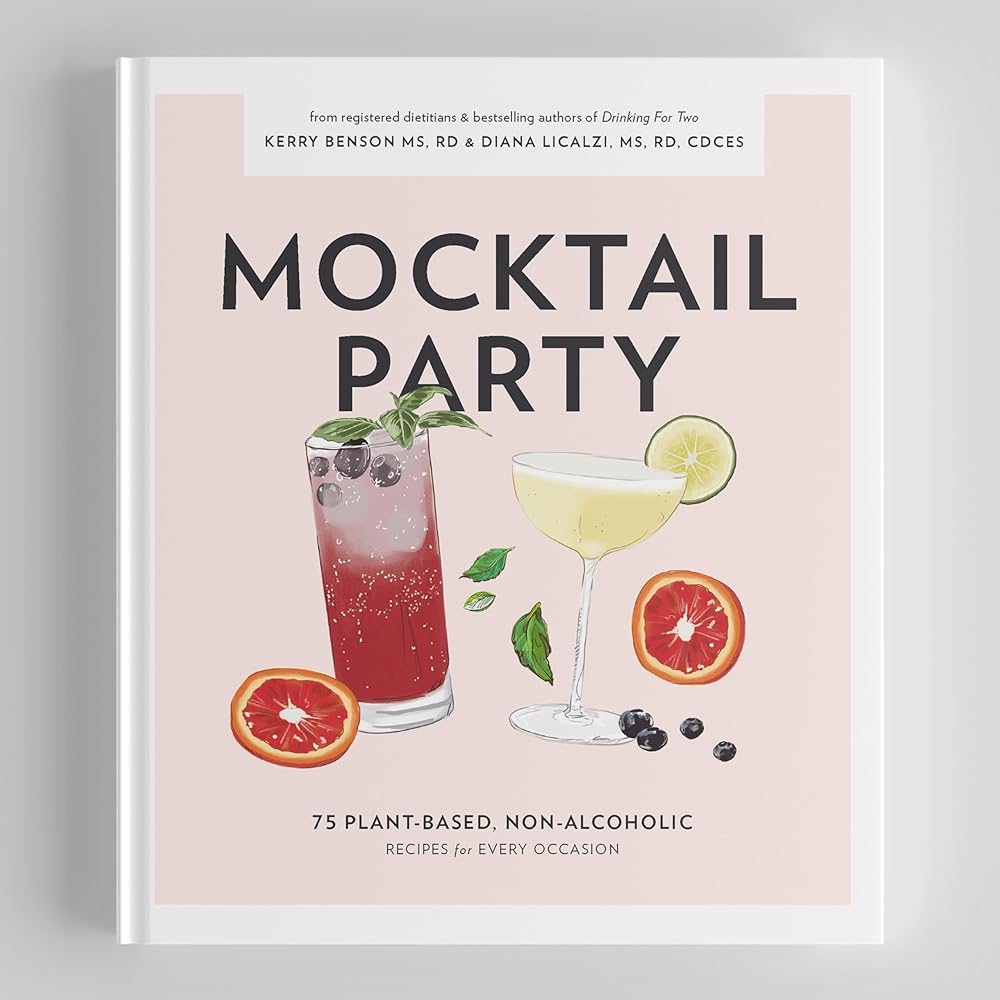 Mocktail Party: 75 Plant-Based, Non-Alcoholic Mocktail Recipes for Every Occasion cover image