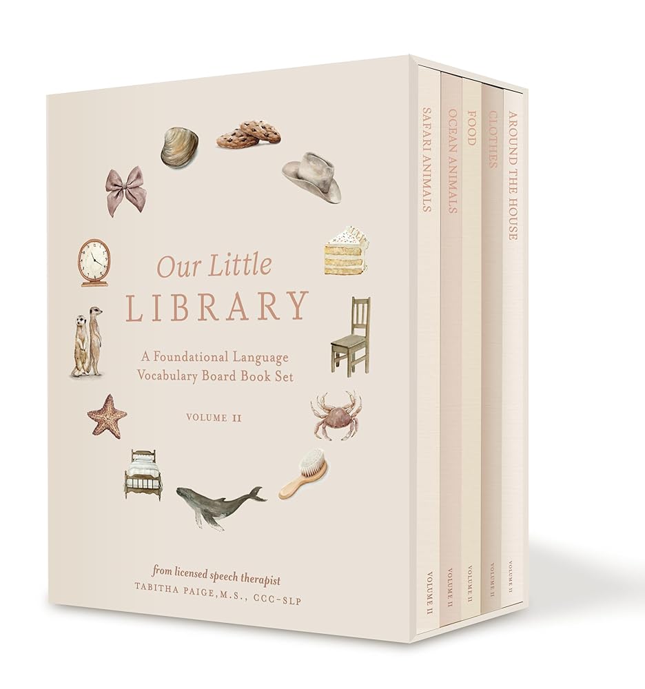 Our Little Library Vol. 2: A Foundational Language Vocabulary Board Book Set for Babies, Including Ocean Animals, Safari Animals, Food and Drink, ... the House (Our Little Adventures Series) cover image