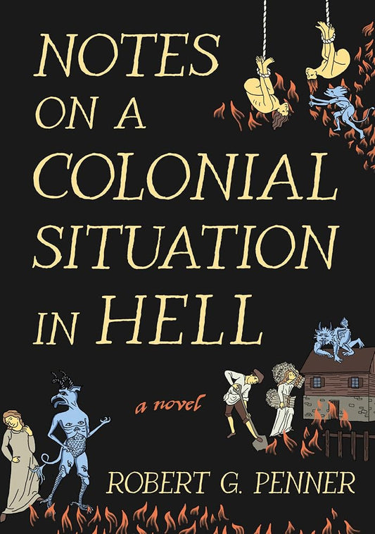 Notes on a Colonial Situation in Hell cover image