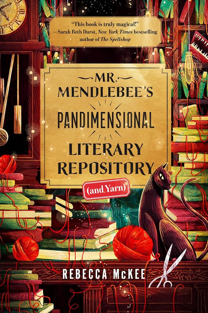 Mr. Mendlebee's Pandimensional Literary Repository (and Yarn) cover image