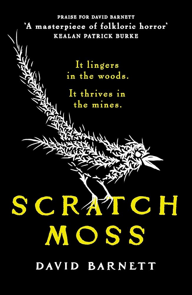 Scratch Moss: The most original folk horror novel of the year from the author of Withered Hill cover image
